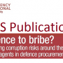 Licence to Bribe? Reducing corruption risks around the use of agents in defence procurement Licence to Bribe? Reducing corruption risks around the use of agents in defence procurement